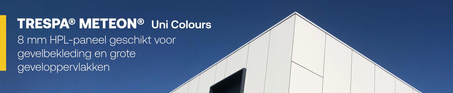 TRESPA® METEON® Uni Colours 8mm HPL-paneel geschikt voor gevelbekleding en grote geveloppervlakken